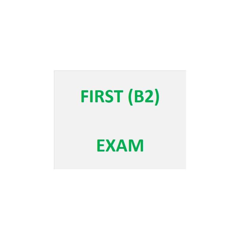 FIRST (B2) - EXAM