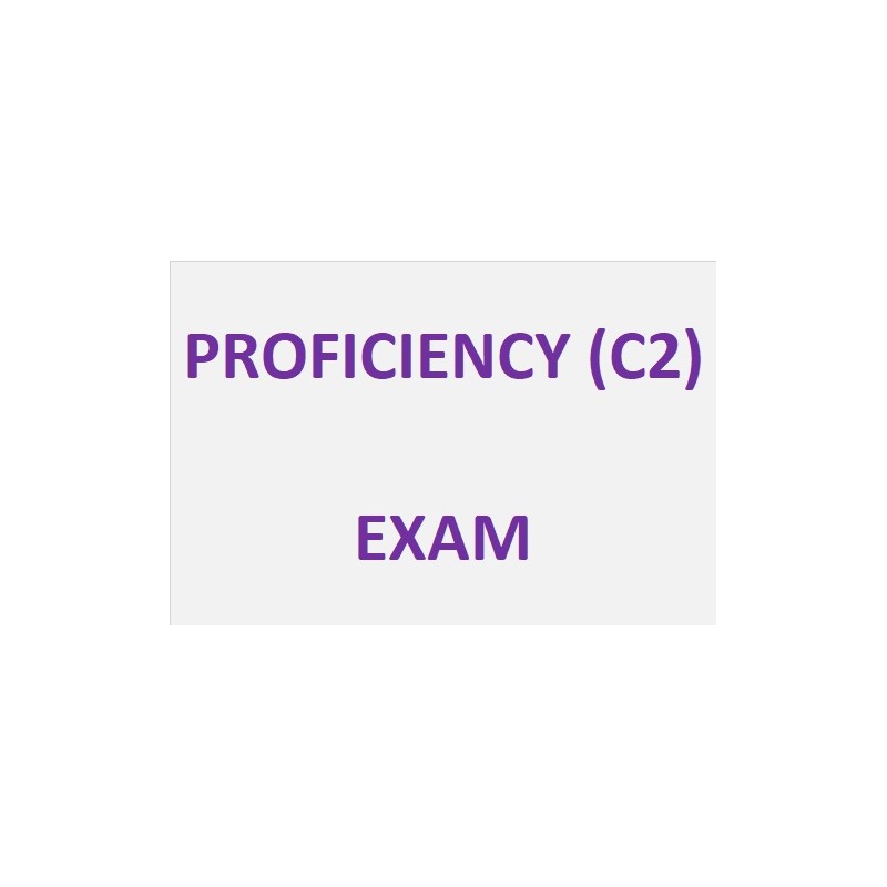 PROFICIENCY (C2) - EXAM